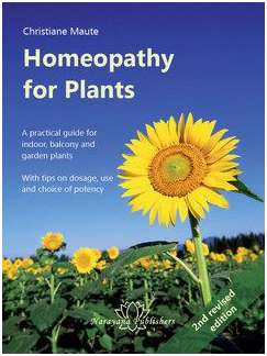 Homeopathy For Plants by Christiane Maute