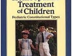 The Homeopathic Treatment of Children Pediatric Constitutional Types april